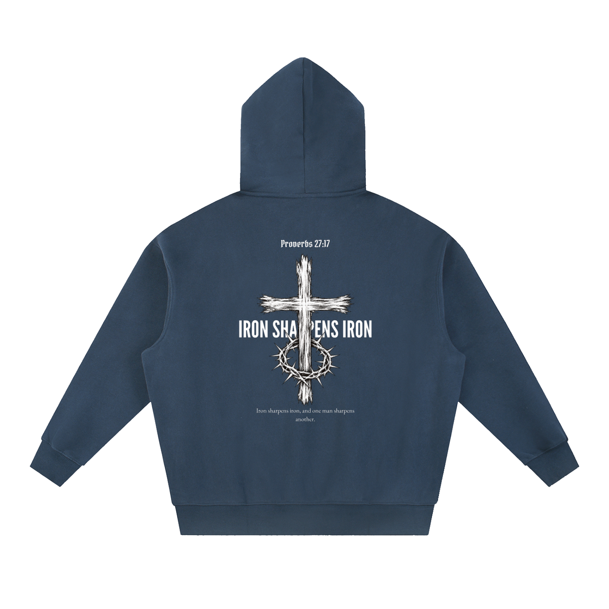 Iron Sharpens Iron Oversized Hoodie – Proverbs 27:17
